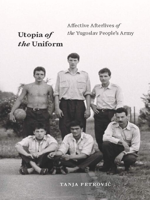 Title details for Utopia of the Uniform by Tanja Petrovic - Wait list